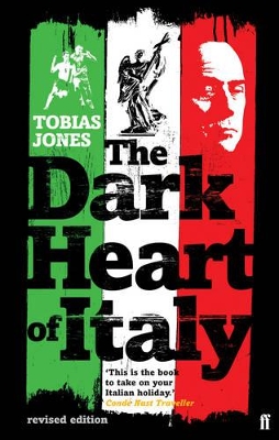 The Dark Heart of Italy by Tobias Jones