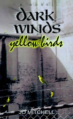 Dark Winds Yellow Birds book