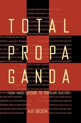 Total Propaganda by Alex S. Edelstein