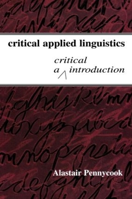 Critical Applied Linguistics by Alastair Pennycook