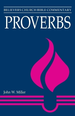 Proverbs: Believers Church Bible Commentary book