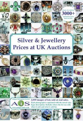 Silver and Jewellery Prices at UK Auctions book