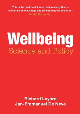 Wellbeing: Science and Policy by Richard Layard