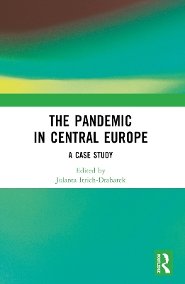 The Pandemic in Central Europe: A Case Study by Jolanta Itrich-Drabarek