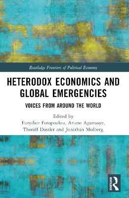 Heterodox Economics and Global Emergencies: Voices from Around the World by Ariane Agunsoye