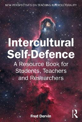 Intercultural Self-Defence: A Resource Book for Students, Teachers and Researchers by Fred Dervin