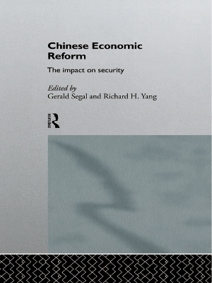Chinese Economic Reform: The Impact on Security book