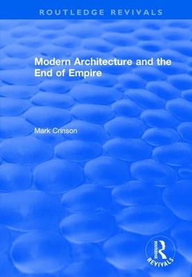 Modern Architecture and the End of Empire book