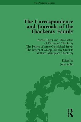 The Correspondence and Journals of the Thackeray Family by John Aplin