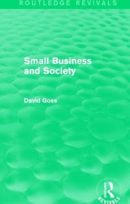 Small Business and Society by David Goss