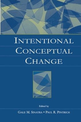 Intentional Conceptual Change by Gale M. Sinatra