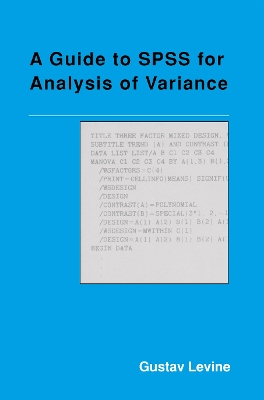 A Guide to SPSS for Analysis of Variance by Gustav Levine