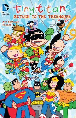 Tiny Titans: Return to the Treehouse TP by Art Baltazar