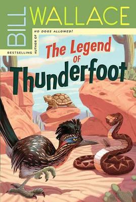 The Legend Of Thunderfoot by Bill Wallace