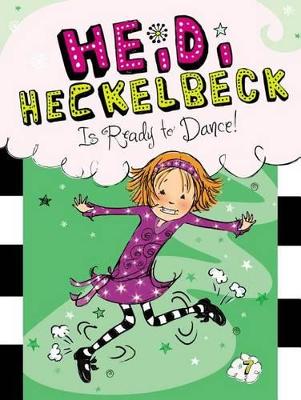 Heidi Heckelbeck Is Ready to Dance! book