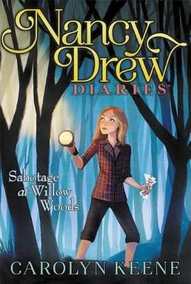 Nancy Drew Diaries #5: Sabotage at Willow Woods book