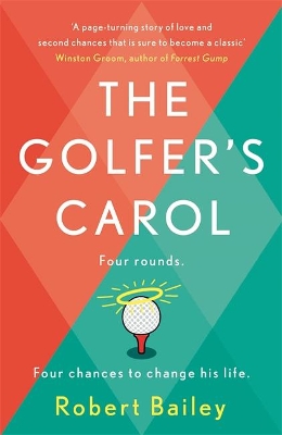 The Golfer's Carol: Four rounds. Four life-changing lessons... book