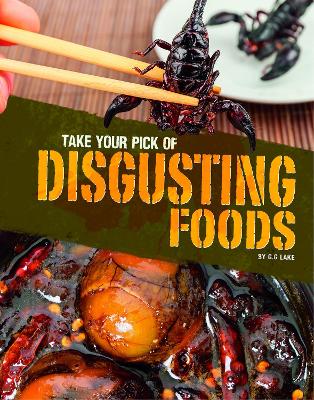 Take Your Pick of Disgusting Foods book