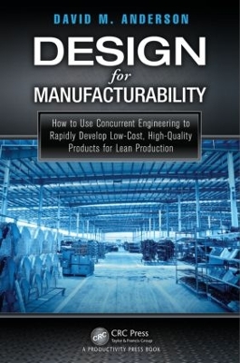 Design for Manufacturability by David M Anderson