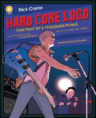 Hard Core Logo: Portrait of a Thousand Punks book