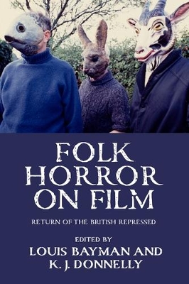Folk Horror on Film: Return of the British Repressed book