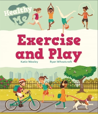 Healthy Me: Exercise and Play book