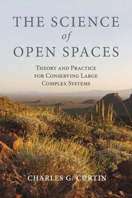The Science of Open Spaces by Charles G. Curtin