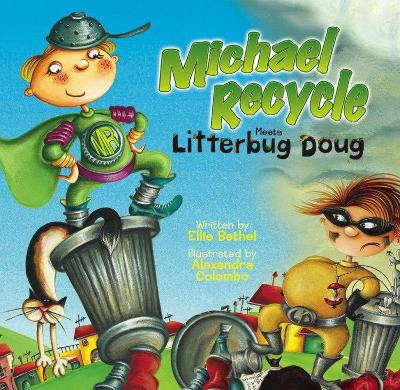 Michael Recycle Meets Litterbug Doug book