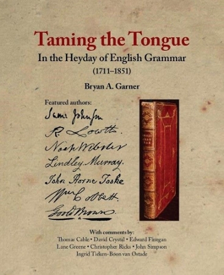 Taming the Tongue in the Heyday of English Grammar (1711–1851) book