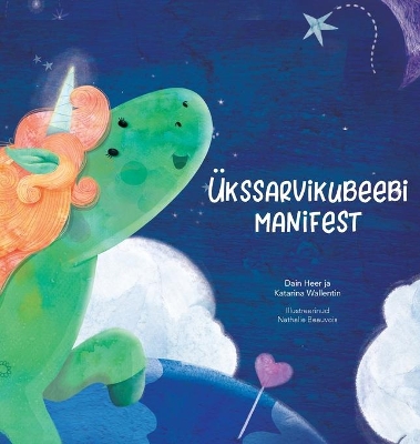 Ükssarvikubeebi manifest (Estonian) book