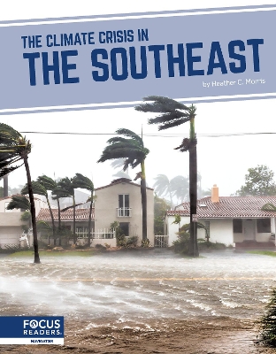 The Climate Crisis in the Southeast by Heather C. Morris
