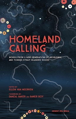 Homeland Calling: Words from a New Generation of Aboriginal and Torres Strait Islander Voices book