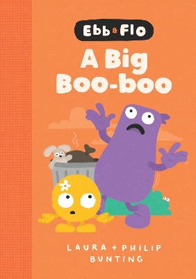 Ebb and Flo: A Big Boo-Boo book