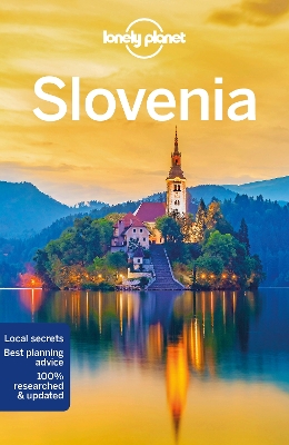 Lonely Planet Slovenia by Lonely Planet