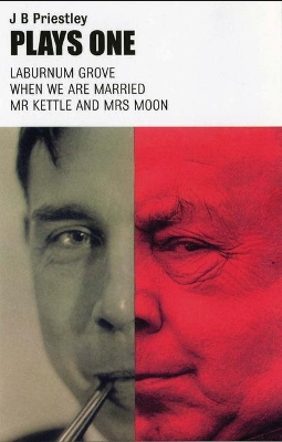 Priestley: Plays One by J. B. Priestley