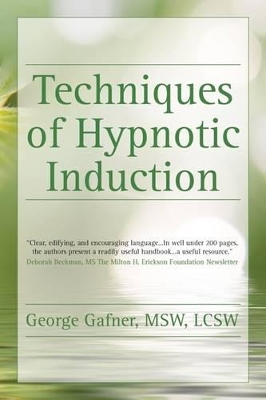 Techniques of Hypnotic Induction book
