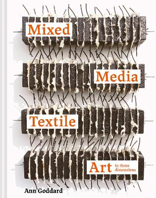 Mixed Media Textile Art in Three Dimensions book