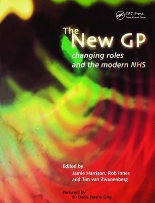 The New GP: Changing Roles and the Modern NHS book