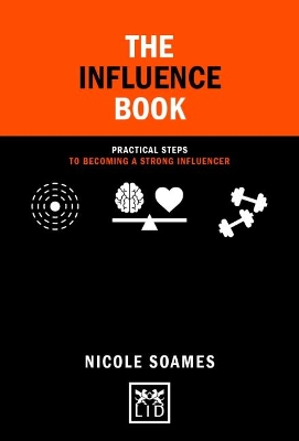 The Influence Book: Practical steps in becoming a strong influencer book