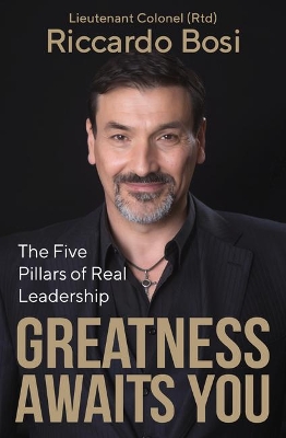 Greatness Awaits You: The Five Pillars of Real Leadership book