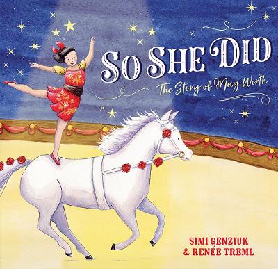 So She Did: The Story of May Wirth book
