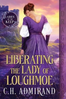 Liberating the Lady of Loughmoe book