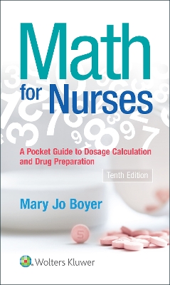 Math For Nurses: : A Pocket Guide to Dosage Calculations and Drug Preparation book