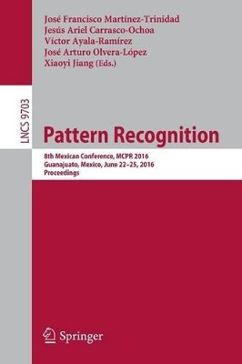 Pattern Recognition by Jesús Ariel Carrasco-Ochoa