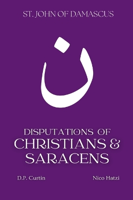 Disputations of Christians and Saracens book