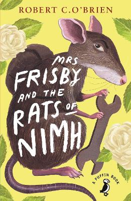Mrs Frisby and the Rats of NIMH by Robert C O'Brien