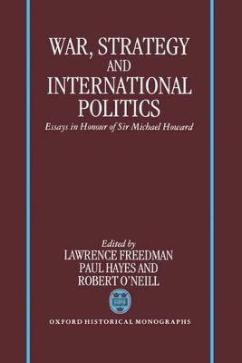 War, Strategy, and International Politics book