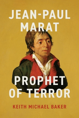 Jean-Paul Marat: Prophet of Terror book