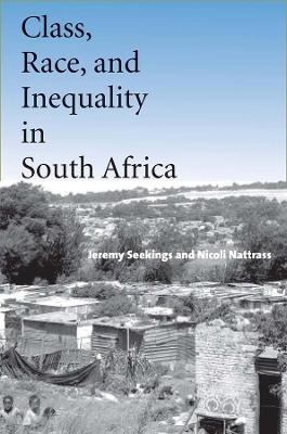 Class, Race, and Inequality in South Africa book