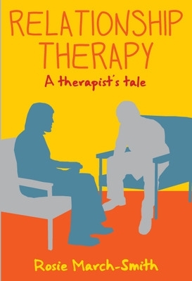 Relationship Therapy: A Therapist's Tale book